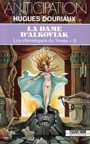 [FNA 1742] • [Les Chroniques de Vonia 03] • La Dame D'Alkoviak